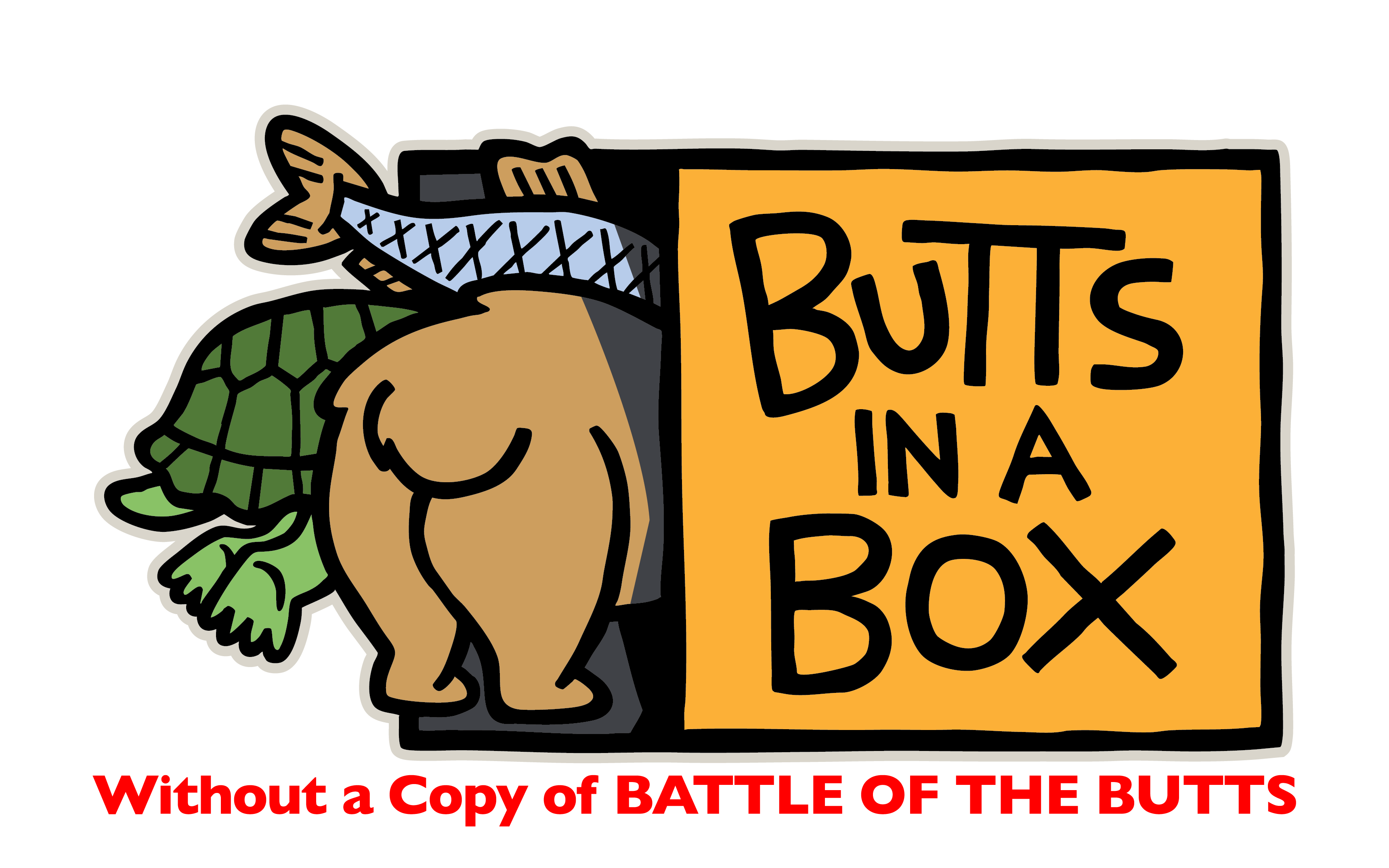 Butts In A Box - The Complete Package WITHOUT a "Battle of the Butts" Book